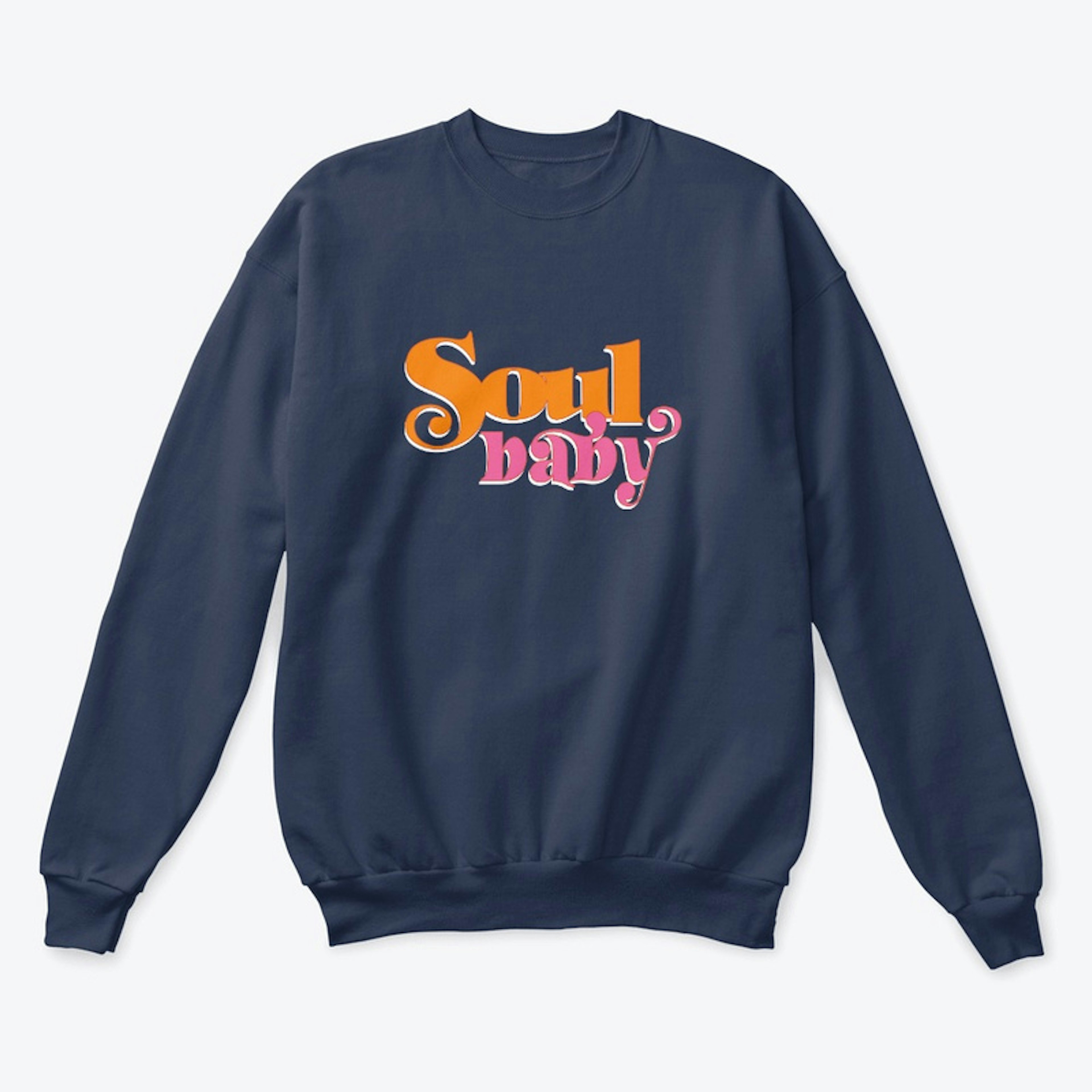 SPECIAL EDITION Soul Baby Sweatshirt