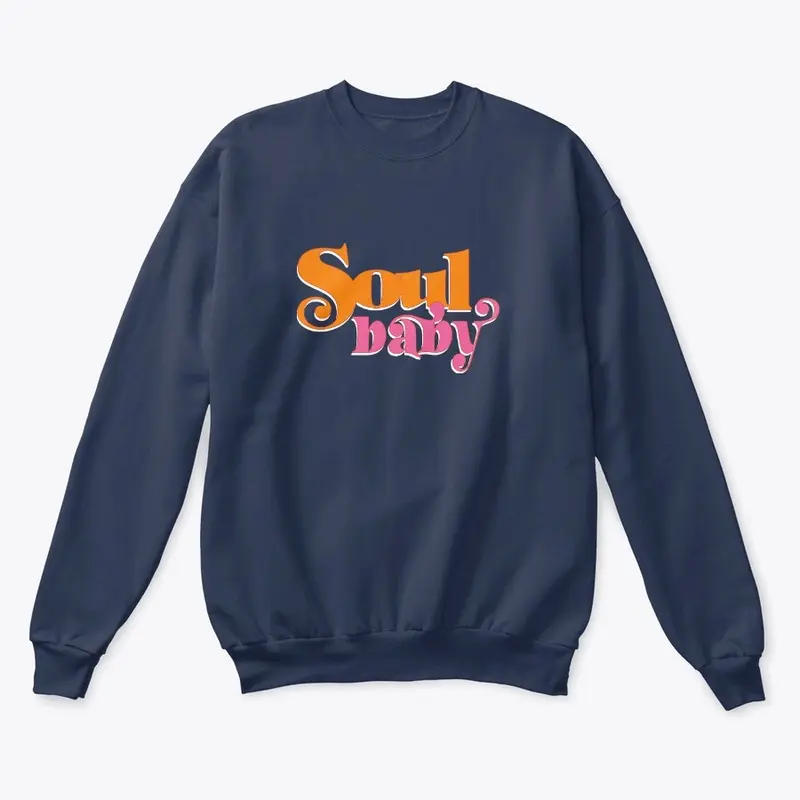 SPECIAL EDITION Soul Baby Sweatshirt